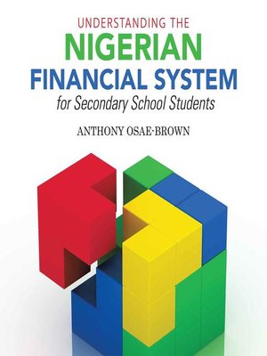 cover image of Understanding the Nigerian Financial System for Secondary School Students